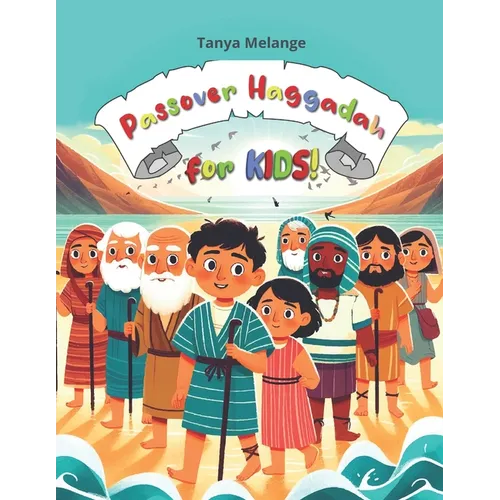 Passover Haggadah for KIDS!: Seder Service For Children Illustrated & Colored