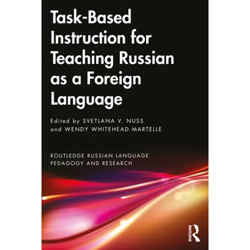 Task-Based Instruction for Teaching Russian as a Foreign Language