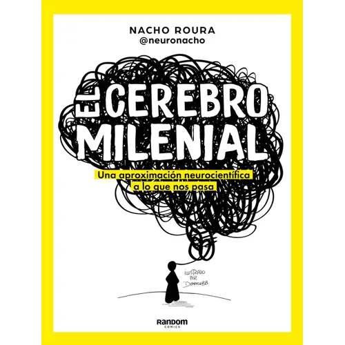 El Cerebro Milenial / The Millennial Brain