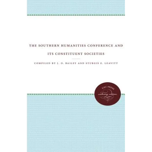 The Southern Humanities Conference and Its Constituent Societies