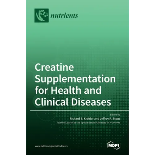 Creatine Supplementation for Health and Clinical Diseases
