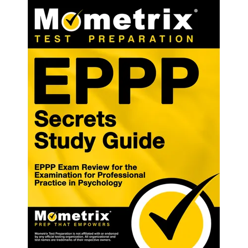 Eppp Secrets Study Guide: Eppp Exam Review for the Examination for Professional Practice in Psychology