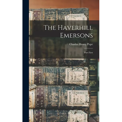 The Haverhill Emersons: Part First