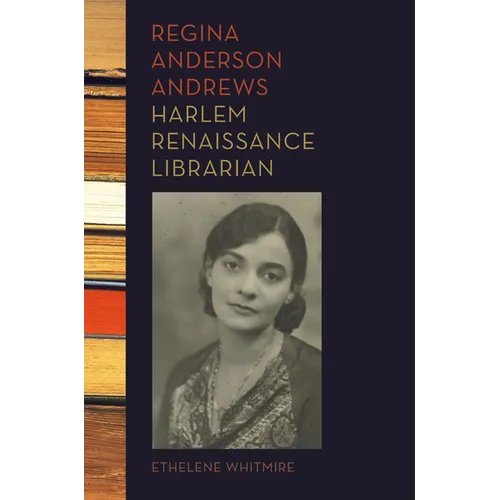 Regina Anderson Andrews: Harlem Renaissance Librarian
