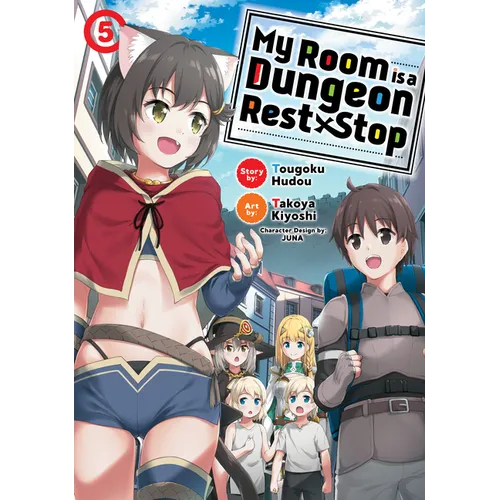 My Room Is a Dungeon Rest Stop (Manga) Vol. 5
