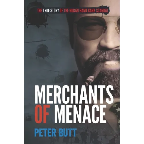 Merchants of Menace: The True Story of the Nugan Hand Bank Scandal