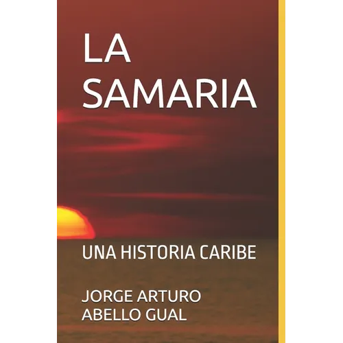 La Samaria: Una Historia Caribe