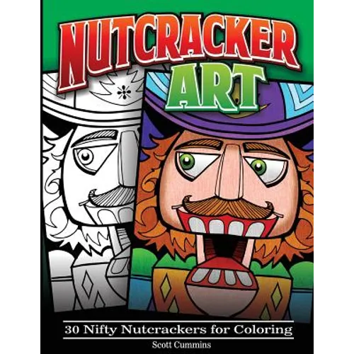 Nutcracker Art: 30 Nifty Nutcrackers for Coloring