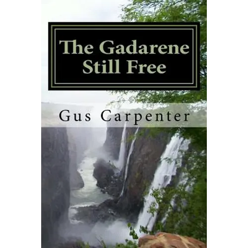 The Gadarene Still Free: Like the man from Gadara, we too have lived among the captives with no one to deliver us, until Jesus reveals Himself