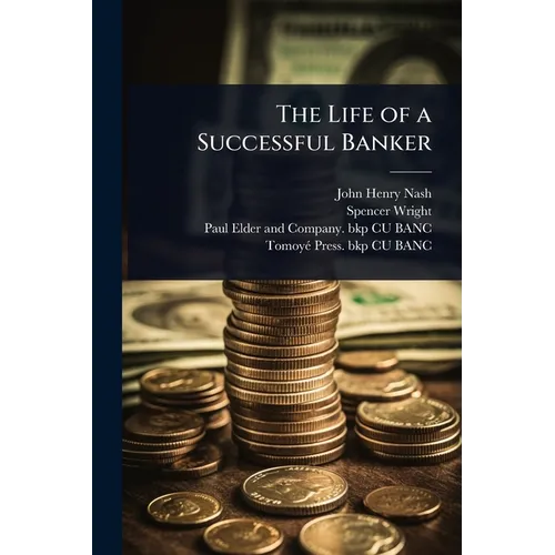 The Life of a Successful Banker