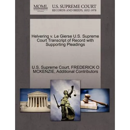 Helvering V. Le Gierse U.S. Supreme Court Transcript of Record with Supporting Pleadings