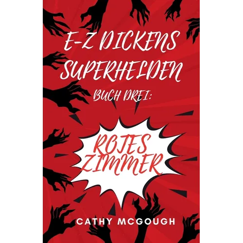 E-Z Dickens Superhelden Buch 3 German Edition E-Z Dickens Series: Rotes Zimmer