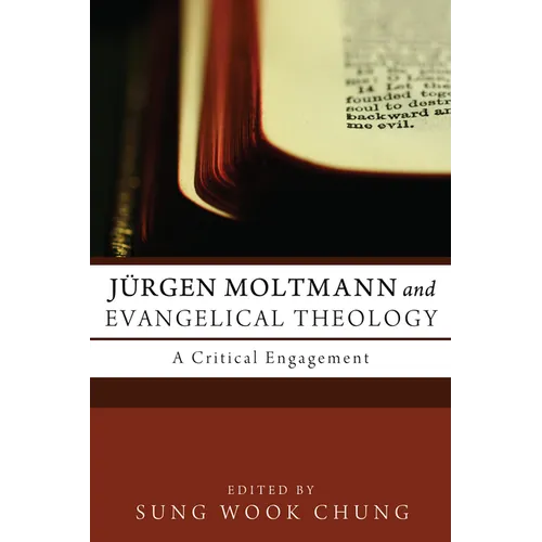 Jürgen Moltmann and Evangelical Theology