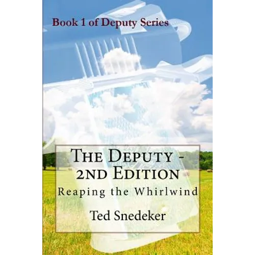 The Deputy - 2nd Edition: Reaping the Whirlwind