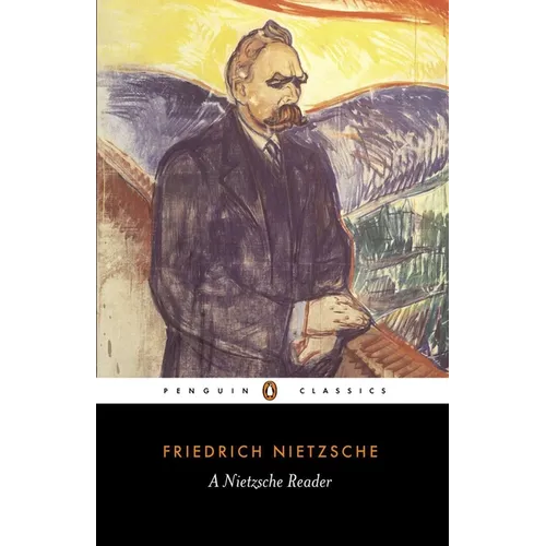 A Nietzsche Reader