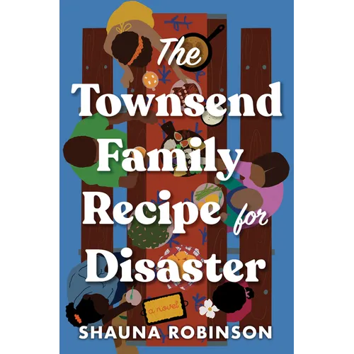 The Townsend Family Recipe for Disaster