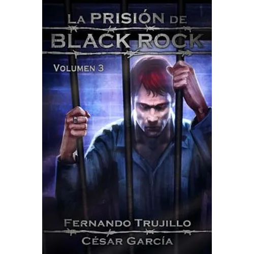 La Prisión de Black Rock. Volumen 3