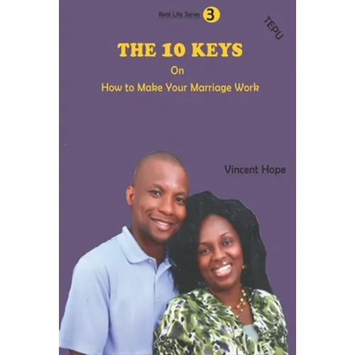 The 10 Keys on How to Make Your Marriage Work