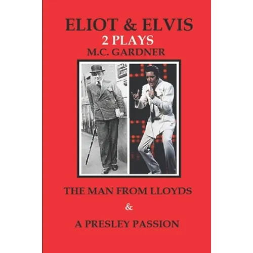 Eliot & Elvis: The Man From Lloyds & A Presley Passion