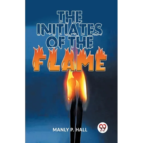 The Initiates Of The Flame