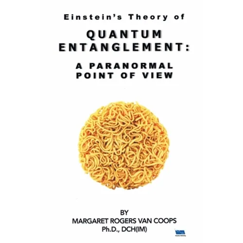 Quantum Entanglement: A Paranormal Point Of View