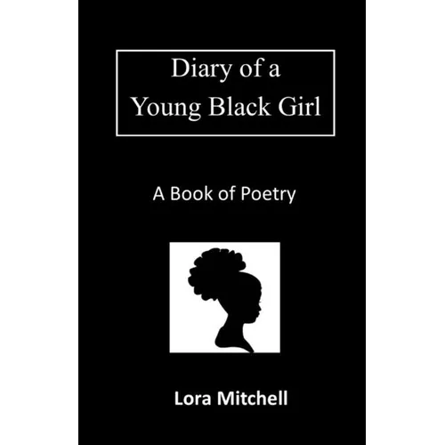 Diary of a Young Black Girl: Who Loves God and People