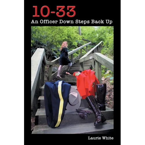 10-33: An Officer Down Steps Back Up