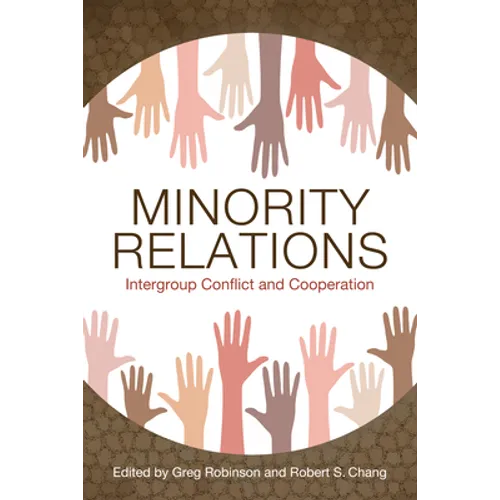Minority Relations: Intergroup Conflict and Cooperation