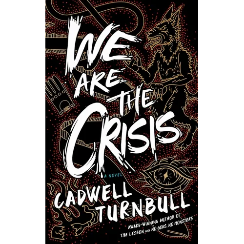 We Are the Crisis
