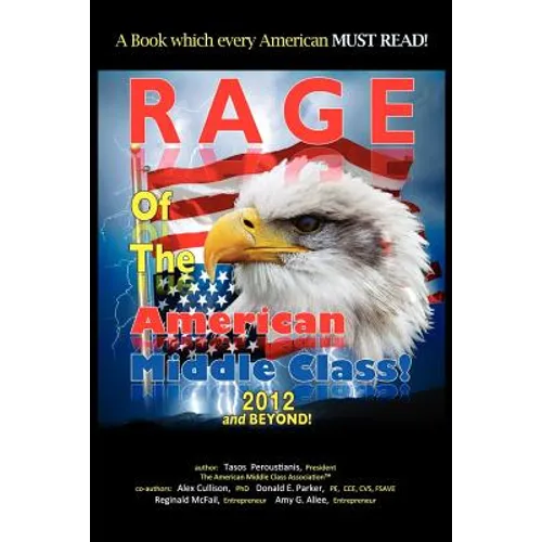 Rage of the American Middle Class, 2012 and Beyond