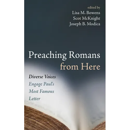 Preaching Romans from Here: Diverse Voices Engage Paul's Most Famous Letter