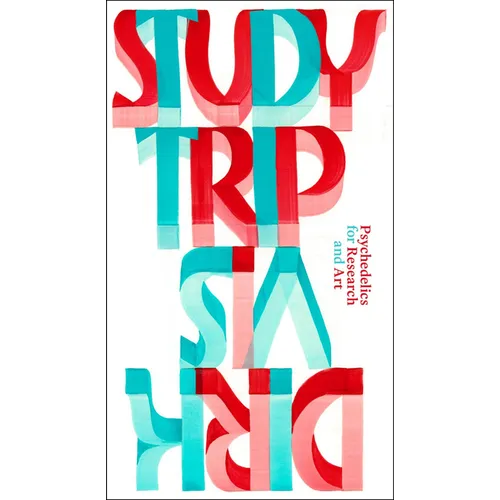 Study Trip: Psychedelics for Research and Art