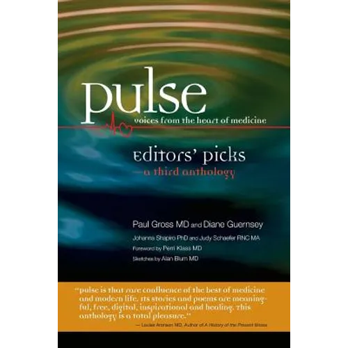Pulse--Voices from the Heart of Medicine: Editors' Picks: A Third Anthology
