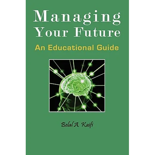 Managing Your Future: An Educational Guide