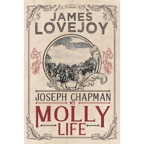 Joseph Chapman: My Molly Life