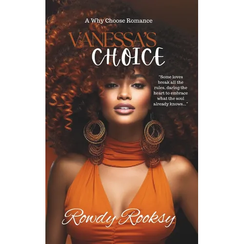 Vanessa's Choice: A Why Choose Novel