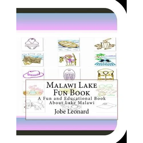 Malawi Lake Fun Book: A Fun and Educational Book About Lake Malawi