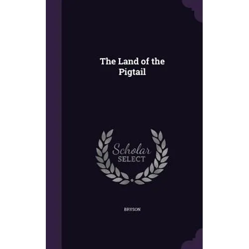 The Land of the Pigtail
