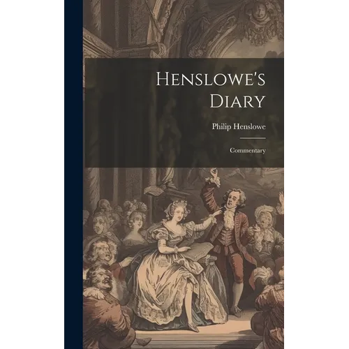 Henslowe's Diary: Commentary