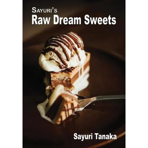 Sayuri's Raw Dream Sweets