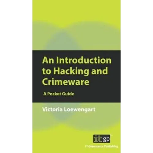 An Introduction to Hacking and Crimeware: A Pocket Guide
