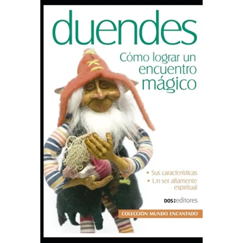 Duendes: Cómo lograr un encuentro mágico