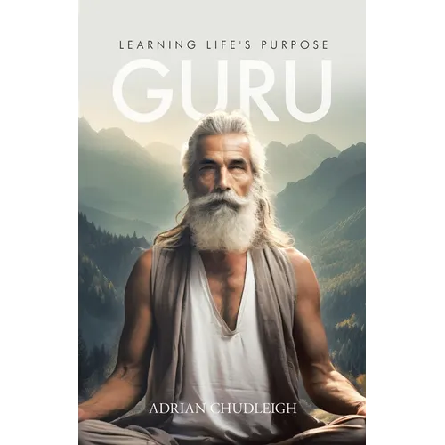 Guru: Learning Life's Purpose
