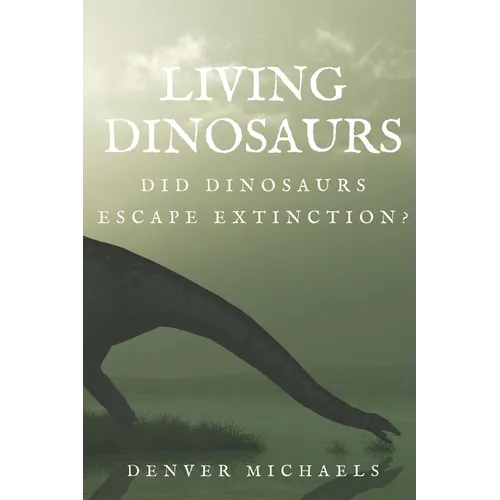 Living Dinosaurs: Did Dinosaurs Escape Extinction?