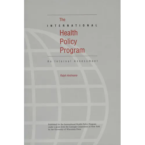 The International Health Policy Program: An Internal Assessment