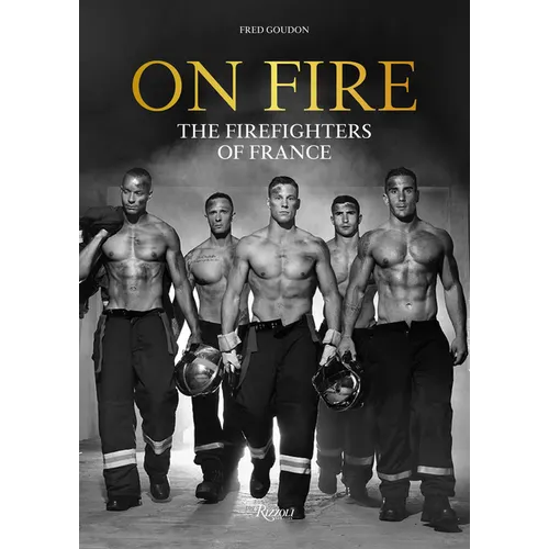 On Fire: The Firefighters of France