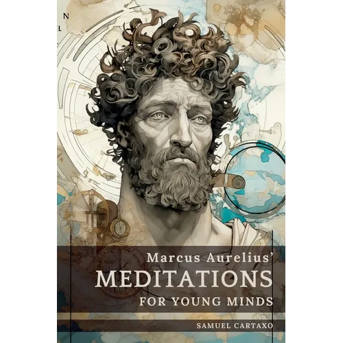 Meditations For Young Minds: A Condensed Guide To Wisdom