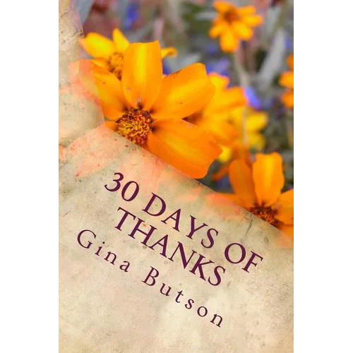 30 Days of Thanks: A Spiritual Journey