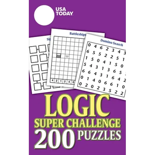 USA Today Logic Super Challenge: 200 Puzzles