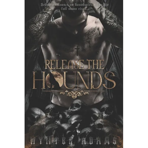 Release The Hounds: A Dark Paranormal Shifter Romance